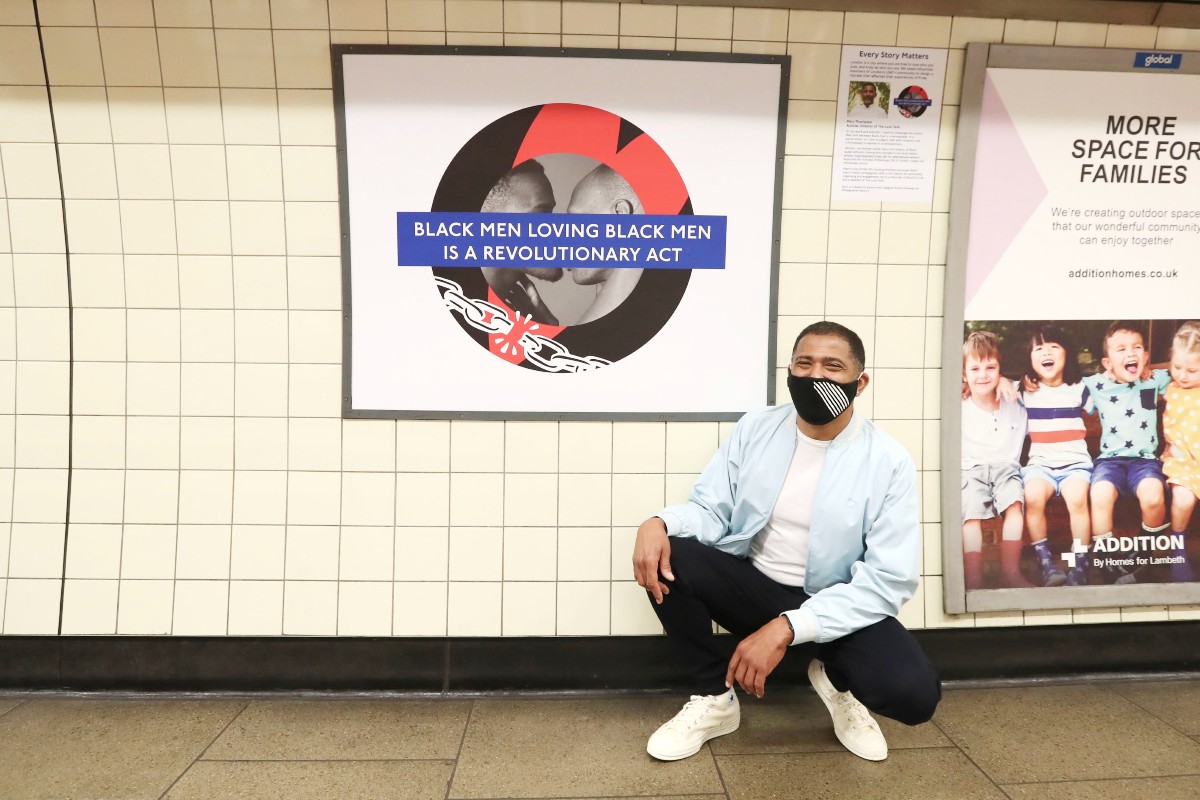Marc Thompson's design, which states 'Black men loving black men is a revolutionary act', can be found in Brixton